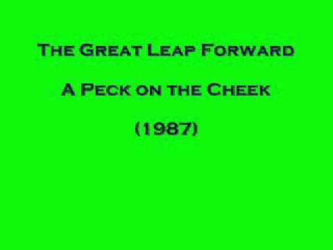 The Great Leap Forward - A Peck on the Cheek