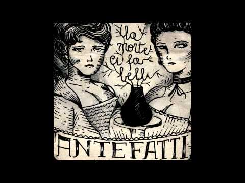 Antefatti - Tre - [Nuovo Cd LA MORTE CI FA BELLI - 2013]