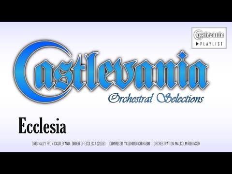 Castlevania - Ecclesia (Orchestral Remix)