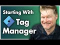 Starting With Google Tag Manager: A Beginner’s Guide