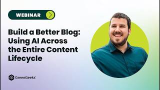 Build a Better Blog: Using AI Across the Entire Content Lifecycle