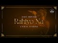 Rahiyo Na | Lyric Video | Amit Trivedi | Amitabh Bhattacharya | Jadu Salona Album
