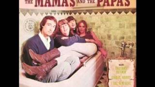 "Once Was a Time I Thought"  The Mamas & the Papas
