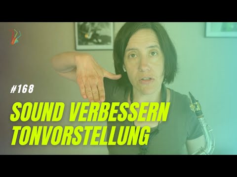 den Sound verbessern und eine eigene Tonvorstellung entwickeln