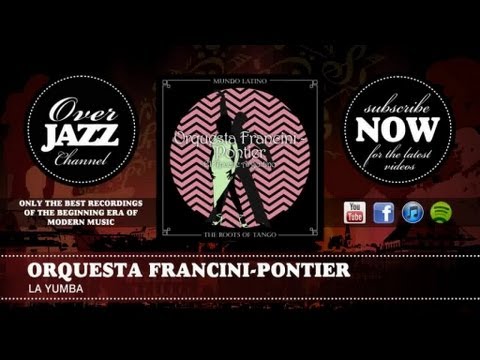 Orquesta Francini-Pontier - La Yumba