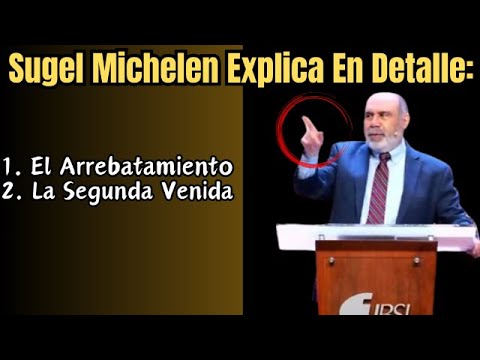 What will the RAPTURE OF THE CHURCH be like? | Sugel Michelén explains it in detail.