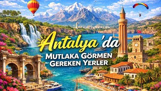 🏖️☀️ Antalya Gezi Rehberi 2026 | Bu Yaz Buraları Görmelisin I 4K #anta