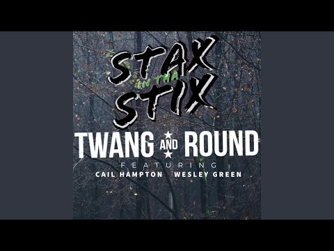 Stax In Tha Stix (feat. Wesley Green & Cail Hampton)