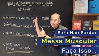 Para não Perder Massa Muscular faça Isso.  Diminuir o Volume de Treino perde a Hipertrofia Muscular?