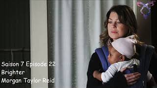 Grey's anatomy S7E22 - Brighter - Morgan Taylor Reid