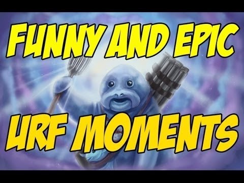 Ultra Rapid Fire  (URF) Funny Moments