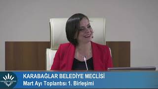 KARABAĞLAR BELEDİYE MECLİSİ MART AYI TOPLANTISI 1. BİRLEŞİMİ