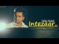 Intezaar: Falak Shabir | Lyrics | Love Song | Falak Sabir Songs