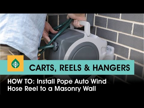 How to install Pope's Auto Wind Hose Reel to Masonry Wall