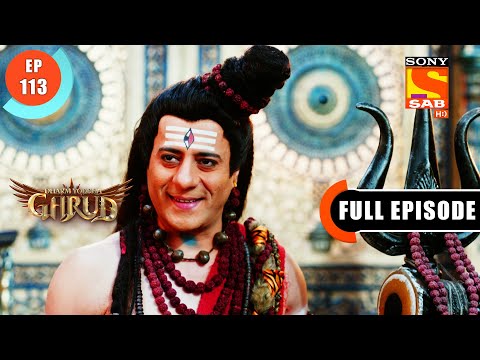 Maa Parvati Was Pleased With Garud- Dharm Yoddha Garud - Ep 113 - FE - 22 July 2022