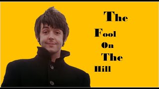 The Fool On The Hill  - The Beatles 1967