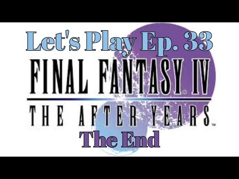 Final Fantasy IV The After Years Let's Play Ep 33