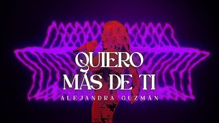 Musik-Video-Miniaturansicht zu Quiero más de ti Songtext von Alejandra Guzmán