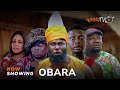 Obara Latest Yoruba Movie 2024 Drama | Kiki Bakare | Rotimi Salami|Mimisola Daniels| Sanyeri
