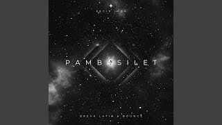 Download lagu Pambasilet (Break & Bounce) mp3