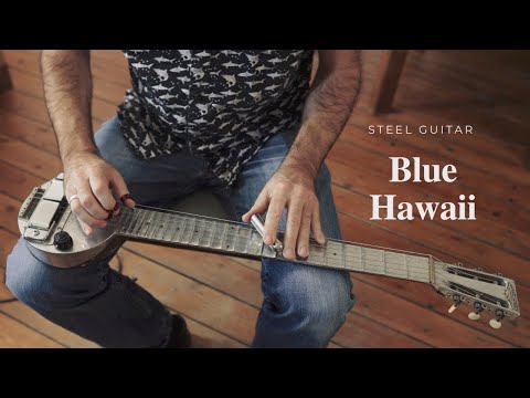 Blue Hawaii -steel guitar-