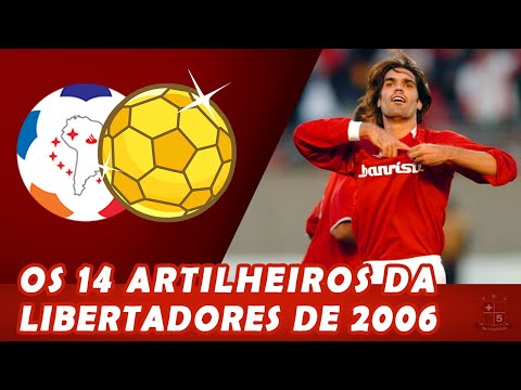 Os 14 Artilheiros da Libertadores de 2006