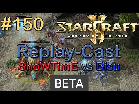 SC2: LotV Beta Replay-Cast #150 [ShoWTimE (P) vs Bisu (P)]
