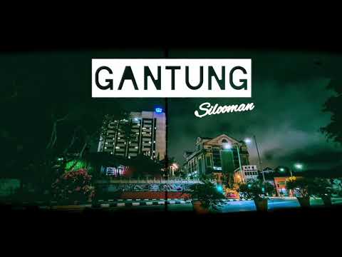 SILOOMAN | GANTUNG