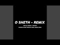 O Sheth Remix