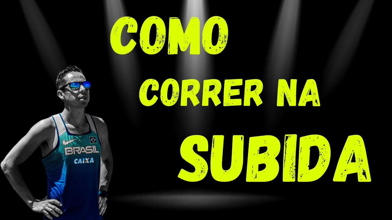 COMO MELHORAR A CORRIDA NA SUBIDA