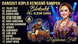 Download lagu PONGDUT SUNDA KENDANG BLEKUK FULL ALBUM VERSI BAJIDORAN SUNDA - TALAK TILU PALING ENAK mp3 Download lagu PONGDUT SUNDA KENDANG BLEKUK FULL ALBUM VERSI BAJIDORAN SUNDA - TALAK TILU PALING ENAK mp3