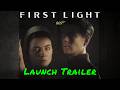 007 First Light — Launch Trailer