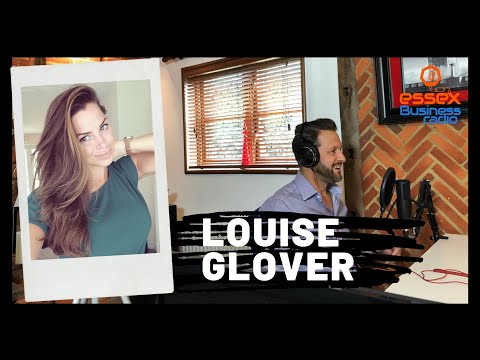Fireside chat with Louise Glover - Essex Business Radio