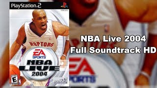NBA Live 2004 - Full Soundtrack HD
