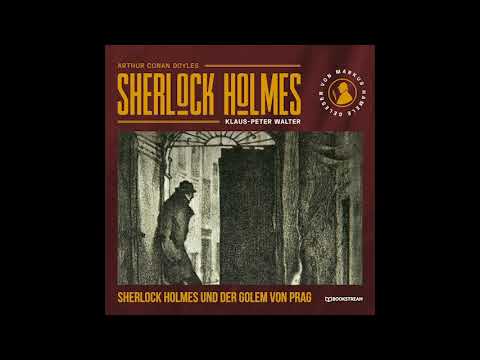 Die neuen Romane: Sherlock Holmes und der Golem von Prag (Teil 1 von 2) – Hörbuch