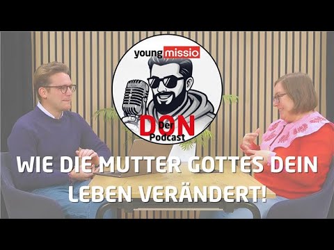 "Der Don" - Wie die Muttergottes in deinem Leben wirken kann!