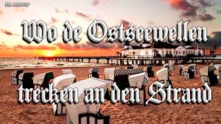 Wo de Ostseewellen trecken an den Strand [German folk song][+English translation]