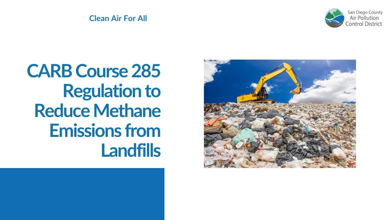 Regulation to Reduce Methane Emissions from Landfills - CARB Course 285