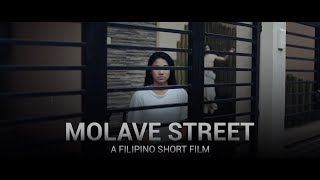 MOLAVE STREET (2018) - A Filipino Short Film