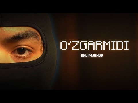 DALIMJANOV - O'ZGARMIDI (Official Video)