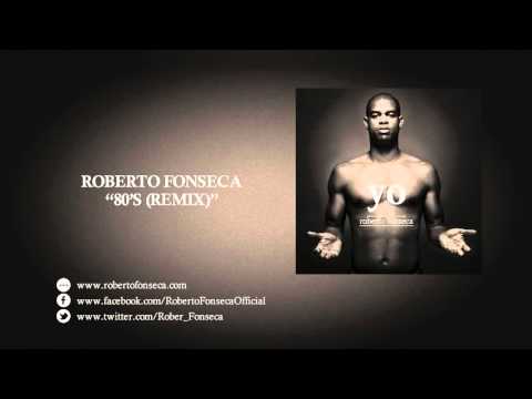 Roberto Fonseca "80's" (REMIX)