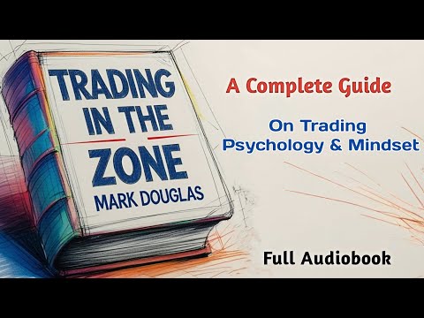 Trading In The Zone by Mark Douglas full Audiobook.