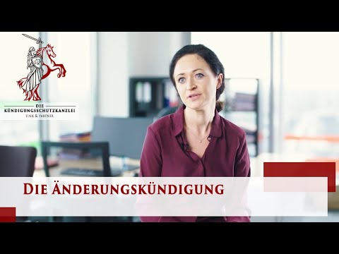 Änderungskündigung einfach erklärt | Arbeitsrecht für Arbeitnehmer | Die Kündigungsschutzkanzlei