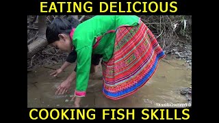 Download lagu Eating Delicious! Primitive Cooking Fish Skills, Catching Big Fish  - Getting Survival Skills mp3