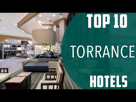 Top 10 Best Hotels to Visit in Torrance | USA - English