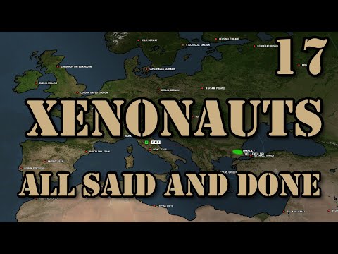 Xenonauts - 17 - All Said And Done