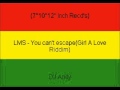 LMS - You can't escape(Girl A Love Riddim)