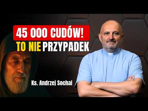 Święty, który leczy po śmierci? Niewyjaśnione cuda Szarbela. Ks. Andrzej Sochal