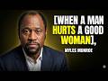 WHEN A MAN HURTS A GOOD WOMAN HERE S WHAT FOLLOWS Myles Munroe Motivational Speech
