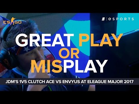 Great Play or MISPLAY: jdm's 1v5 Clutch Ace vs EnVyUs at ELEAGUE Major 2017 (CS:GO)